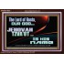 THE LORD OF HOSTS JEHOVAH TZVA'OT IS HIS NAME  Bible Verse for Home Acrylic Frame  GWARK10634  "33X25"