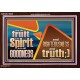 FRUIT OF THE SPIRIT IS IN ALL GOODNESS RIGHTEOUSNESS AND TRUTH  Eternal Power Picture  GWARK10649  