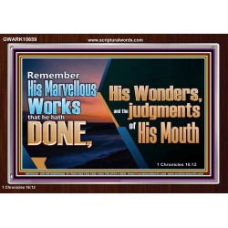 REMEMBER HIS WONDERS AND THE JUDGMENTS OF HIS MOUTH  Church Acrylic Frame  GWARK10659  "33X25"