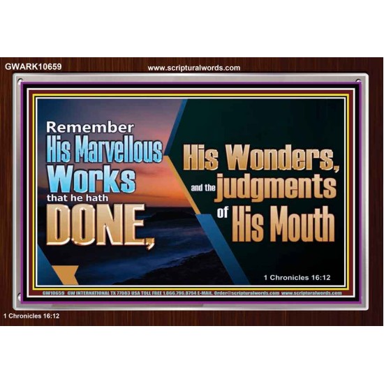 REMEMBER HIS WONDERS AND THE JUDGMENTS OF HIS MOUTH  Church Acrylic Frame  GWARK10659  