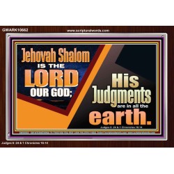 JEHOVAH SHALOM IS THE LORD OUR GOD  Ultimate Inspirational Wall Art Acrylic Frame  GWARK10662  "33X25"