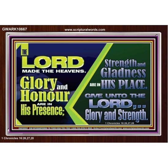 GLORY AND HONOUR ARE IN HIS PRESENCE  Eternal Power Acrylic Frame  GWARK10667  