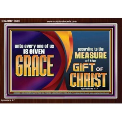 A GIVEN GRACE ACCORDING TO THE MEASURE OF THE GIFT OF CHRIST  Children Room Wall Acrylic Frame  GWARK10669  