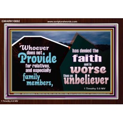 DO NOT FORSAKE YOUR RELATIVES ESPECIALLY FAMILY MEMBERS  Ultimate Power Acrylic Frame  GWARK10692  "33X25"