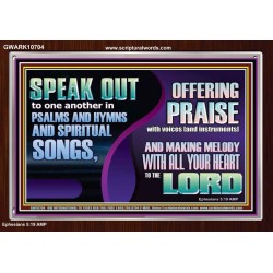 MAKE MELODY TO THE LORD WITH ALL YOUR HEART  Ultimate Power Acrylic Frame  GWARK10704  "33X25"