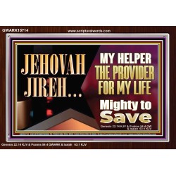 JEHOVAHJIREH THE PROVIDER FOR OUR LIVES  Righteous Living Christian Acrylic Frame  GWARK10714  "33X25"