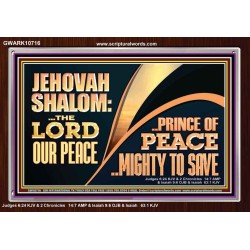 JEHOVAHSHALOM THE LORD OUR PEACE PRINCE OF PEACE  Church Acrylic Frame  GWARK10716  "33X25"