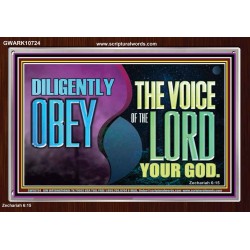 DILIGENTLY OBEY THE VOICE OF THE LORD OUR GOD  Bible Verse Art Prints  GWARK10724  "33X25"