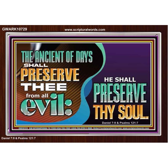 THE ANCIENT OF DAYS SHALL PRESERVE THEE FROM ALL EVIL  Scriptures Wall Art  GWARK10729  