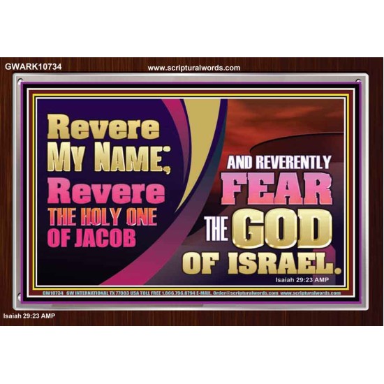 REVERE MY NAME AND REVERENTLY FEAR THE GOD OF ISRAEL  Scriptures Décor Wall Art  GWARK10734  