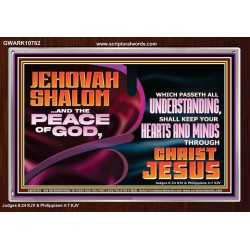 JEHOVAH SHALOM THE PEACE OF GOD KEEP YOUR HEARTS AND MINDS  Bible Verse Wall Art Acrylic Frame  GWARK10782  "33X25"