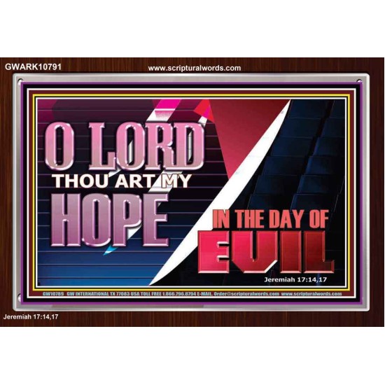 O LORD THAT ART MY HOPE IN THE DAY OF EVIL  Christian Paintings Acrylic Frame  GWARK10791  