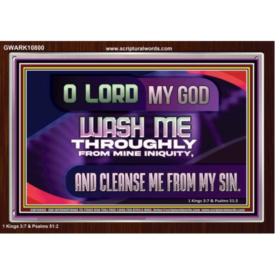 WASH ME THROUGHLY FROM MINE INIQUITY  Scriptural Portrait Acrylic Frame  GWARK10800  
