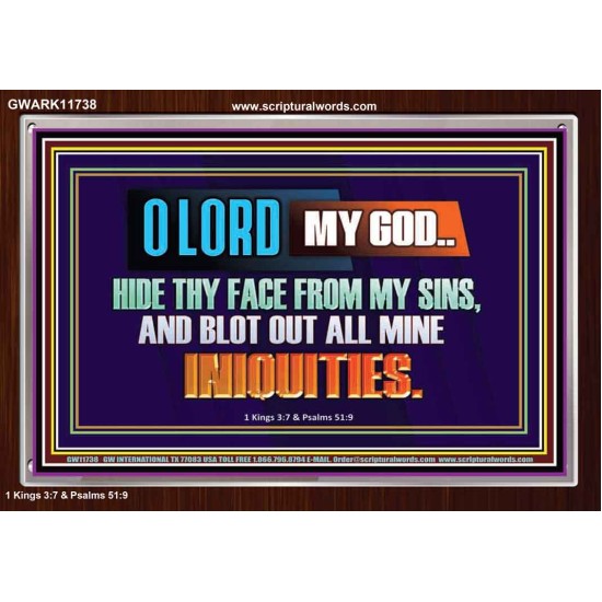 HIDE THY FACE FROM MY SINS AND BLOT OUT ALL MINE INIQUITIES  Bible Verses Wall Art & Decor   GWARK11738  