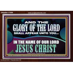 AND THE GLORY OF THE LORD SHALL APPEAR UNTO YOU  Children Room Wall Acrylic Frame  GWARK11750B  