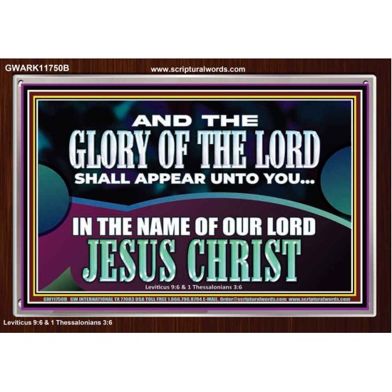 AND THE GLORY OF THE LORD SHALL APPEAR UNTO YOU  Children Room Wall Acrylic Frame  GWARK11750B  