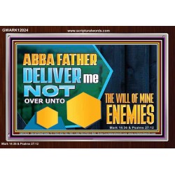 DELIVER ME NOT OVER UNTO THE WILL OF MINE ENEMIES  Children Room Wall Acrylic Frame  GWARK12024  "33X25"