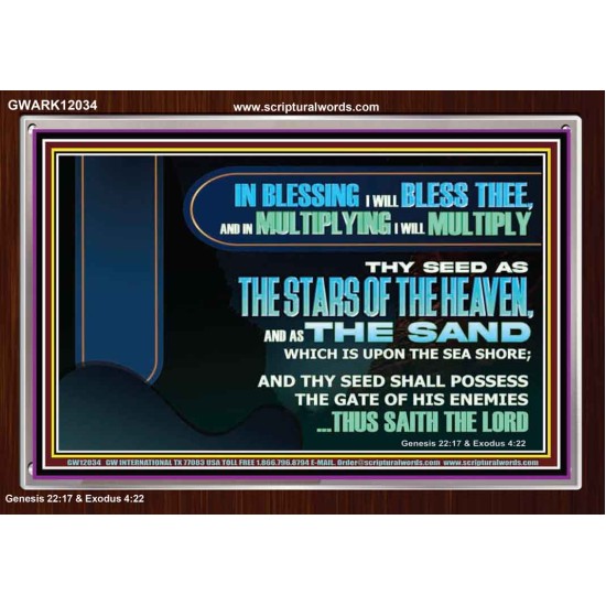 IN BLESSING I WILL BLESS THEE  Sanctuary Wall Acrylic Frame  GWARK12034  