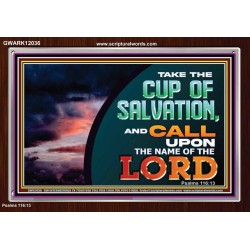 TAKE THE CUP OF SALVATION  Unique Scriptural Picture  GWARK12036  "33X25"