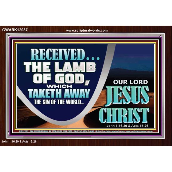 THE LAMB OF GOD THAT TAKETH AWAY THE SIN OF THE WORLD  Unique Power Bible Acrylic Frame  GWARK12037  