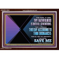 THIS DAY ACCORDING TO THY ORDINANCE O LORD SAVE ME  Children Room Wall Acrylic Frame  GWARK12042  "33X25"