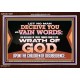 LET NO MAN DECEIVE YOU WITH VAIN WORDS  Scripture Art Work Acrylic Frame  GWARK12057  