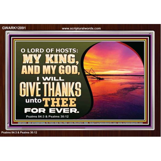 O LORD OF HOSTS MY KING AND MY GOD  Scriptural Portrait Acrylic Frame  GWARK12091  