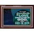 HE THAT DWELLETH IN LOVE DWELLETH IN GOD  Custom Wall Scripture Art  GWARK12131  "33X25"