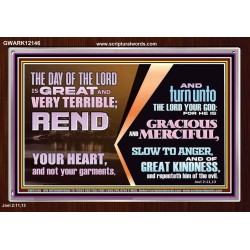 REND YOUR HEART AND NOT YOUR GARMENTS AND TURN BACK TO THE LORD  Custom Inspiration Scriptural Art Acrylic Frame  GWARK12146  "33X25"