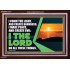 I FORM THE LIGHT AND CREATE DARKNESS DECLARED THE LORD  Printable Bible Verse to Acrylic Frame  GWARK12173  "33X25"