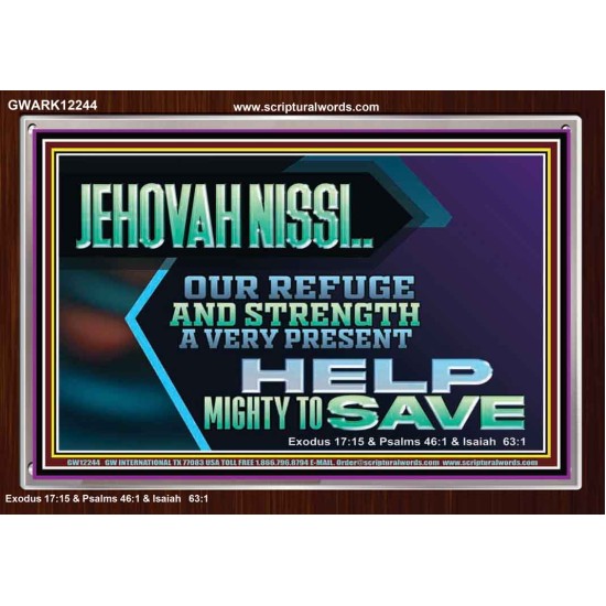 JEHOVAH NISSI OUR REFUGE AND STRENGTH A VERY PRESENT HELP  Church Picture  GWARK12244  
