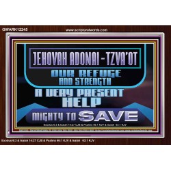 JEHOVAH ADONAI TZVA'OT OUR REFUGE AND STRENGTH A VERY PRESENT HELP  Children Room  GWARK12245  "33X25"