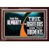LORD GOD ALMIGHTY TRUE AND RIGHTEOUS ARE THY JUDGMENTS  Bible Verses Acrylic Frame  GWARK12703  "33X25"