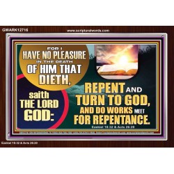 REPENT AND TURN TO GOD AND DO WORKS MEET FOR REPENTANCE  Christian Quotes Acrylic Frame  GWARK12716  "33X25"