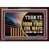 TURN FROM YOUR EVIL WAYS  Religious Wall Art   GWARK12952  "33X25"