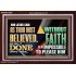 AS THOU HAST BELIEVED, SO BE IT DONE UNTO THEE  Bible Verse Wall Art Acrylic Frame  GWARK12958  "33X25"