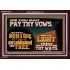 PAY THOU VOWS DECREE A THING AND IT SHALL BE ESTABLISHED UNTO THEE  Bible Verses Acrylic Frame  GWARK12978  "33X25"