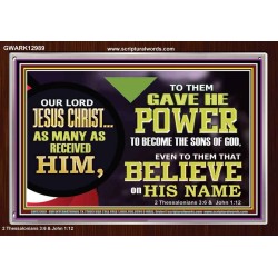 POWER TO BECOME THE SONS OF GOD  Eternal Power Picture  GWARK12989  "33X25"