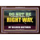 DO NOT BE TURNED FROM THE RIGHT WAY  Eternal Power Acrylic Frame  GWARK13053  