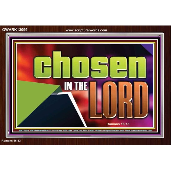 CHOSEN IN THE LORD  Wall Décor Acrylic Frame  GWARK13099  