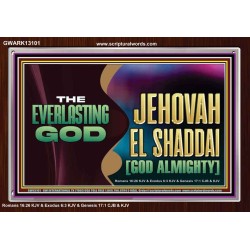 EVERLASTING GOD JEHOVAH EL SHADDAI GOD ALMIGHTY   Christian Artwork Glass Acrylic Frame  GWARK13101  "33X25"