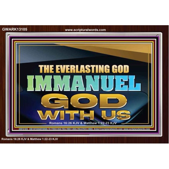 EVERLASTING GOD IMMANUEL..GOD WITH US  Contemporary Christian Wall Art Acrylic Frame  GWARK13105  
