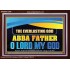 EVERLASTING GOD ABBA FATHER O LORD MY GOD  Scripture Art Work Acrylic Frame  GWARK13106  "33X25"