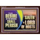 THE DESIRE OF THE WICKED SHALL PERISH  Christian Artwork Acrylic Frame  GWARK13107  