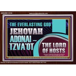 THE EVERLASTING GOD JEHOVAH ADONAI  TZVAOT THE LORD OF HOSTS  Contemporary Christian Print  GWARK13133  "33X25"