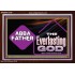 ABBA FATHER THE EVERLASTING GOD  Biblical Art Acrylic Frame  GWARK13139  "33X25"