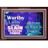 WORTHY WORTHY WORTHY IS THE LAMB UPON THE THRONE  Church Acrylic Frame  GWARK9554  "33X25"
