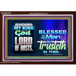 THE MAN THAT TRUSTETH IN THE LORD  Unique Power Bible Picture  GWARK9557  "33X25"