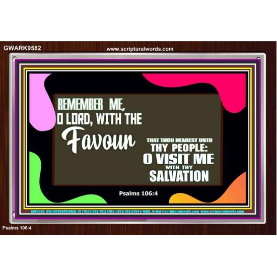 REMEMBER ME O GOD WITH THY FAVOUR AND SALVATION  Ultimate Inspirational Wall Art Acrylic Frame  GWARK9582  