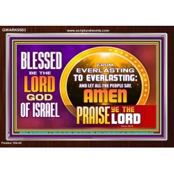 FROM EVERLASTING TO EVERLASTING  Unique Scriptural Acrylic Frame  GWARK9583  "33X25"